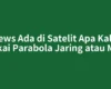iNews Ada di Satelit Apa Kalau Pakai Parabola Jaring atau Mini