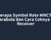 Berapa Symbol Rate MNCTV Parabola dan Cara Ceknya di Receiver