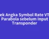 Cek Angka Symbol Rate VTV Parabola sebelum Input Transponder