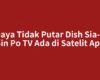 Supaya Tidak Putar Dish Sia-Sia, Sin Po TV Ada di Satelit Apa