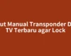 Input Manual Transponder DAAI TV Terbaru agar Lock
